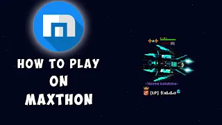 How To Play On MAXTHON DarkOrbit 2024