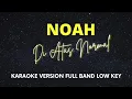 Download Lagu Noah - Di Atas Normal (Karaoke Version Low key)