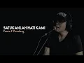 Lagu Satukanlah Hati Kami - Pance | Cover HR