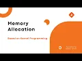 Memory allocation algorithms using kernel programming - 22BCE5188