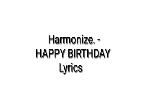 Download MP3 Harmonize - Happy Birthday Lyrics