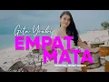 Download Lagu Gita Youbi - Empat Mata (Official Music Video)