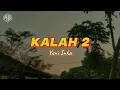 Download Lagu YENI INKA - KALAH 2 (LIRIK LAGU)