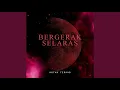 Download Lagu Bergerak Selaras