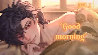°Good Morning° 🌅//BL GACHA//ShadowsFluffyChestFur