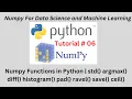 Session 06 Numpy Functions in Python std argmax diff histogram pad ravel save ceil