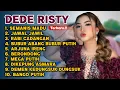 Lagu DEDE RISTY FULL ALBUM TERBARU 2025 ‼️ semanis madu - jawal jawil - rabi cadangan 