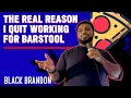 The Real Reason I Quit Working For Barstools