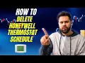 How to delete Honeywell thermostat schedule 2025 I DOUBLE Z