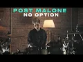 Post Malone - No Option Drum Remix by Giovanni Cilio