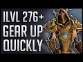 How To Gear Up ILVL 276 ALL BY YOURSELF - No Group Content Needed