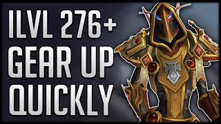 How To Gear Up ILVL 276 ALL BY YOURSELF - No Group Content Needed
