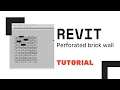 Perforated brick wall in Revit revituni com