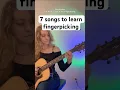 7 Songs That Will Teach You Fingerpicking