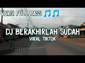 Download Lagu Dj Berakhirlah Sudah Kisah Kita || Dj Berakhirlah Sudah Atmosfera Full Bass