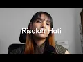 Download Lagu Pamungkas - Risalah Hati (cover) by Cinta