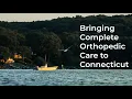 Premier Connecticut Orthopedic Groups Merge to Offer Better Access to Specialty Care