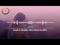 Download Lagu Inside to Outside Alice Astourian Mix