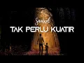 Download Lagu SAMUEL AFI - TAK PERLU KUATIR