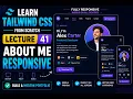 Tailwind CSS Tutorial for Beginners Make the About Me Section Responsive Lecture 41