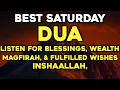 Download Lagu BEST SATURDAY DUA - Listen for blessings, wealth, magfirah, \u0026 fulfilled wishes, InshaAllah.