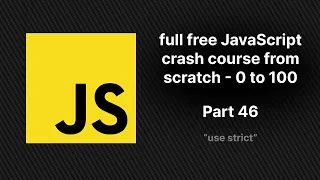 use strict What is strict mode and how to use in js full free JavaScript crash course from scratch