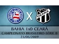 Download Lagu Bahia 1x0 Ceará (CE) - Campeonato Brasileiro Série B 2009 (23-05-2009)