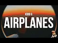 Download Lagu Kidd G - Airplanes (Lyrics)