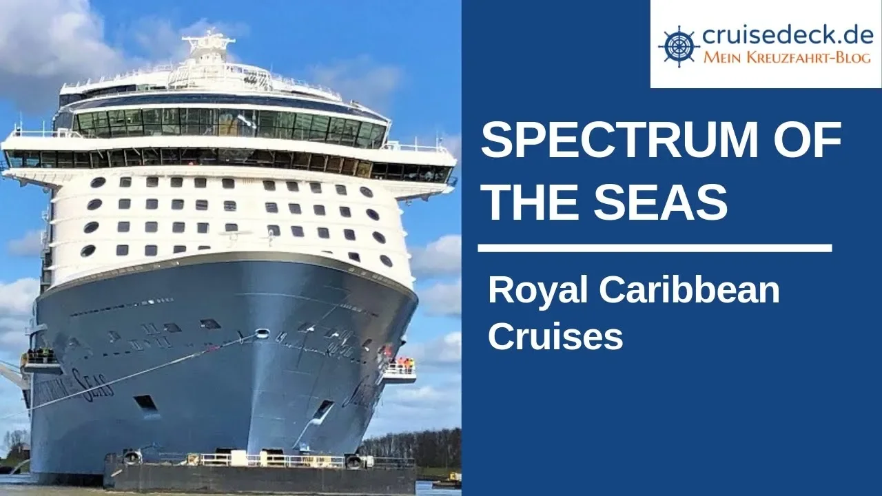 SPECTRUM OF THE SEAS - Bereit zur ersten Reise! [#188]
