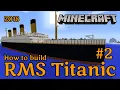 Download Lagu Minecraft RMS Titanic Tutorial #2 (2018)
