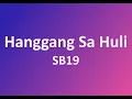 Download Lagu SB19 - Hanggang Sa Huli (Lyrics)