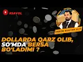 Lagu #SAVOL ● Dollarda qarz olib, so'mda bersa bo'ladimi ? © Abror Muxtor Aliy
