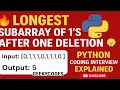 What if Deleting One Element Could Give You the Longest Subarray of 1 s EVER