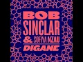 Bob Sinclar & Sofiya Nzau - Digane (Original Mix)