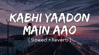 Download Kabhi Yaadon Mein ( Slowed + Reverb ) Divya Khosla Kumar | Arijit Singh, Palak Muchhal || Nexus MP3