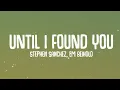Download Lagu Stephen Sanchez, Em Beihold - Until I Found You (Lyrics)