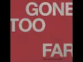 Gone Too Far (feat. Debbie) - Chase & Status