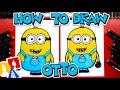 How To Draw Otto From Minions Rise Of Gru