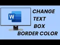 How To Change The Text Box Border Color In Microsoft Word