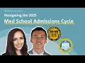 Navigating the 2025 Med School Admissions Cycle