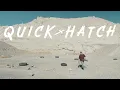The Quickhatch