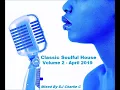 Download Lagu Soulful House Classics Vol 2 ! April 2019 DJ Charlie C