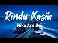 Download Lagu Nike Ardilla - Rindu Kasih Lyrics Video