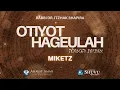 Otiyot HaGeulah: Miketz and the Final Geulah