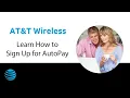 How to Sign up for or Manage AutoPay AT T Wireless Support