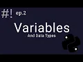 Python EP 2 Variables and Data Types