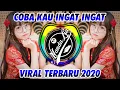 Download Lagu DJ COBA KAU INGAT INGAT KEMBALI REMIX FULL BASS