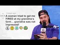 A woman tried to get me FIRED at my grandma s farm grandma was not impressed Reddit Stories