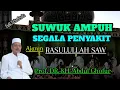 SUWUK UNTUK SEGALA PENYAKIT (AL Hadist) Prof. DR. KH. Abdul Ghofur