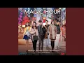 Lagu You Are My Magic Hour